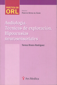 Audiologa Tcnicas de exploracin Hipoacusias neurosensoriales